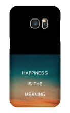Happiness is the Meaning Samsung Phone Cases