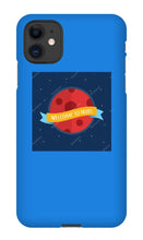 Welcome To mars Iphone case