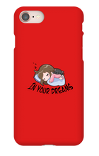 In your dreams iPhone Phone Cases