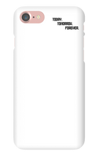 TODAT TOMRROW FOREVER IPhone Cases