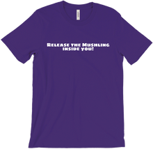 T-Shirts "Release the Mushling inside you!"