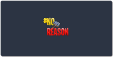 No Reason + Ban Hammer XXL Gaming Mousepad