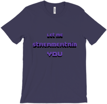 Streamertain You T-Shirt