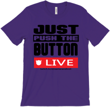Just Push The Button! (Shirt)