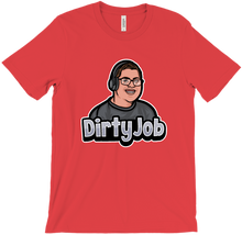 DirtyJob T-Shirts