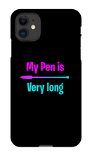 My pen is very long  Iphone case