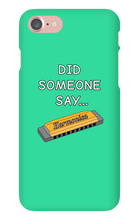 did someone say...  iPhone Phone Cases