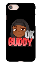 Okay Buddy iPhone Phone Cases