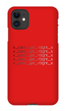 x_cant_get_r8ght_x iPhone Phone Cases