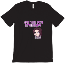 Are You Xyriious T-Shirts
