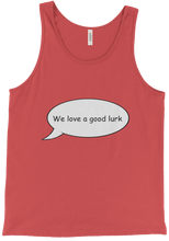 We Love A Good Lurk Tank Top