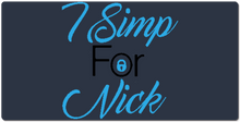 I Simp for Nick Deskpad