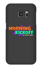 Morning Kickoff Samsung Cases