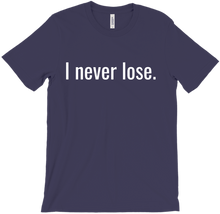 Never lose T-Shirt