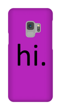 hi. Phone Case (Samsung)