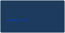 gaming mat