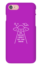 UFOh I Didn't See You There Phone Case
