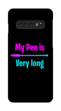 My pen is very long samsung Case