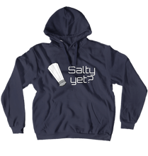 Salty Yet Hoodie