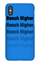 REACH HIGHER OFFICIAL LAUNCH iPHONE CASE