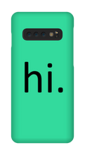 hi. Phone Case (Samsung)