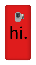 hi. Phone Case (Samsung)