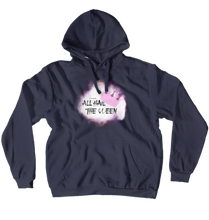 All Hail the Queen Hoodie