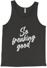 So freaking good Tank Top Darks
