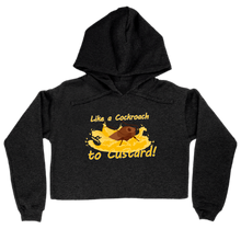 Cockroach To Custard Cropped Hoodie