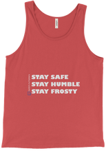 Stay safe, humble and frosty white text
