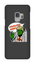 Foolish Ork! Samsung Phone Cases