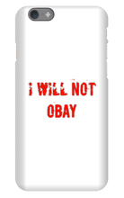 I WILL NOT OBAY iPhone Phone Cases