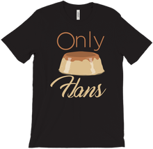 only flans T-Shirt