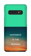 Happiness is the Meaning Samsung Phone Cases