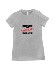Defund the Thought Police - tshirt-women