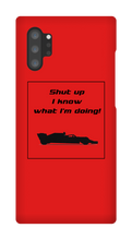Samsung Cases - I know what I'm doing