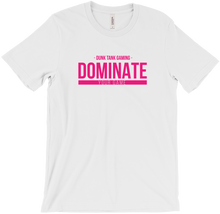 Dominate Your Game T-Shirts - Pink