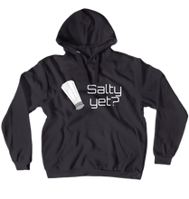 Salty Yet Hoodie