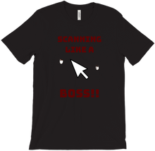 Scan Like A Boss T-Shirts