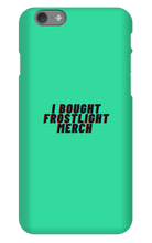 I BOUGHT FROSTLIGHT MERCH iPhone Phone Cases