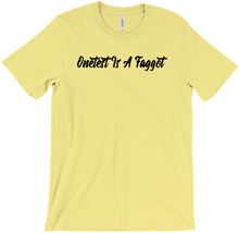 Onetest Is A F*ggot T-Shirts