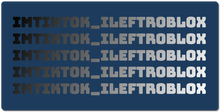 imtiktok_ileftroblox XXL Gaming Mousepad