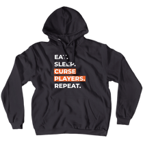 Eat. Sleep. Curse Players. Repeat. Hoodie (White)