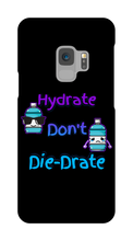 Hydrate Don't Die-Drate Samsung Phone Cases