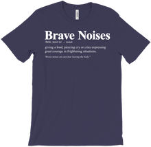 Brave Noises T-Shirts