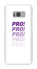 PRO! Samsung Phone Cases