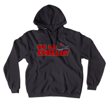 We Be Chillin' (No-Zip/Pullover Hoodie)
