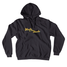 Made In The Shade Hoodies (No-Zip/Pullover)