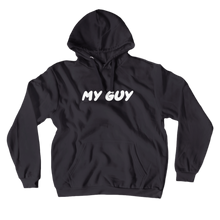 The My Guy Hoodie