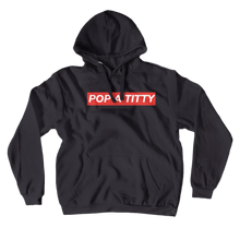 Pop A Titty Hoodie